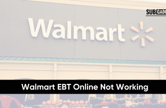 Walmart EBT Online Not Working