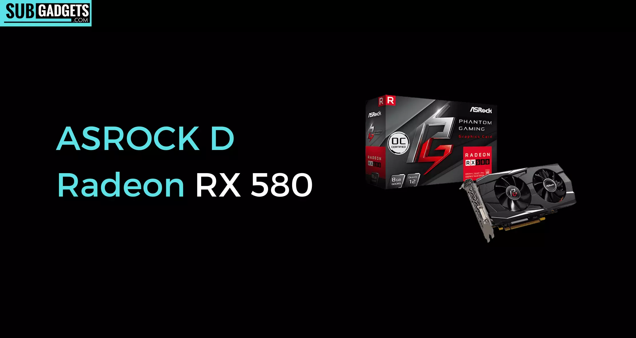 ASROCK D Radeon RX 580 review