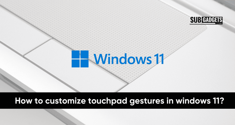 How to customize touchpad gestures in windows 11?