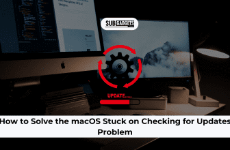 How to Solve the macOS Stuck on Checking for Updates Problem