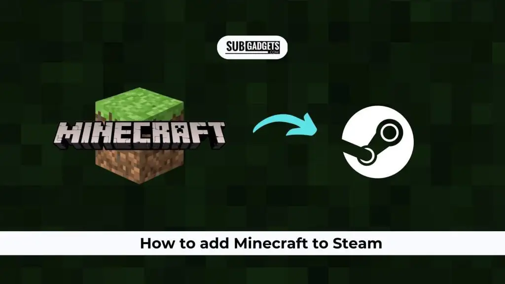 How to add Minecraft to Steam